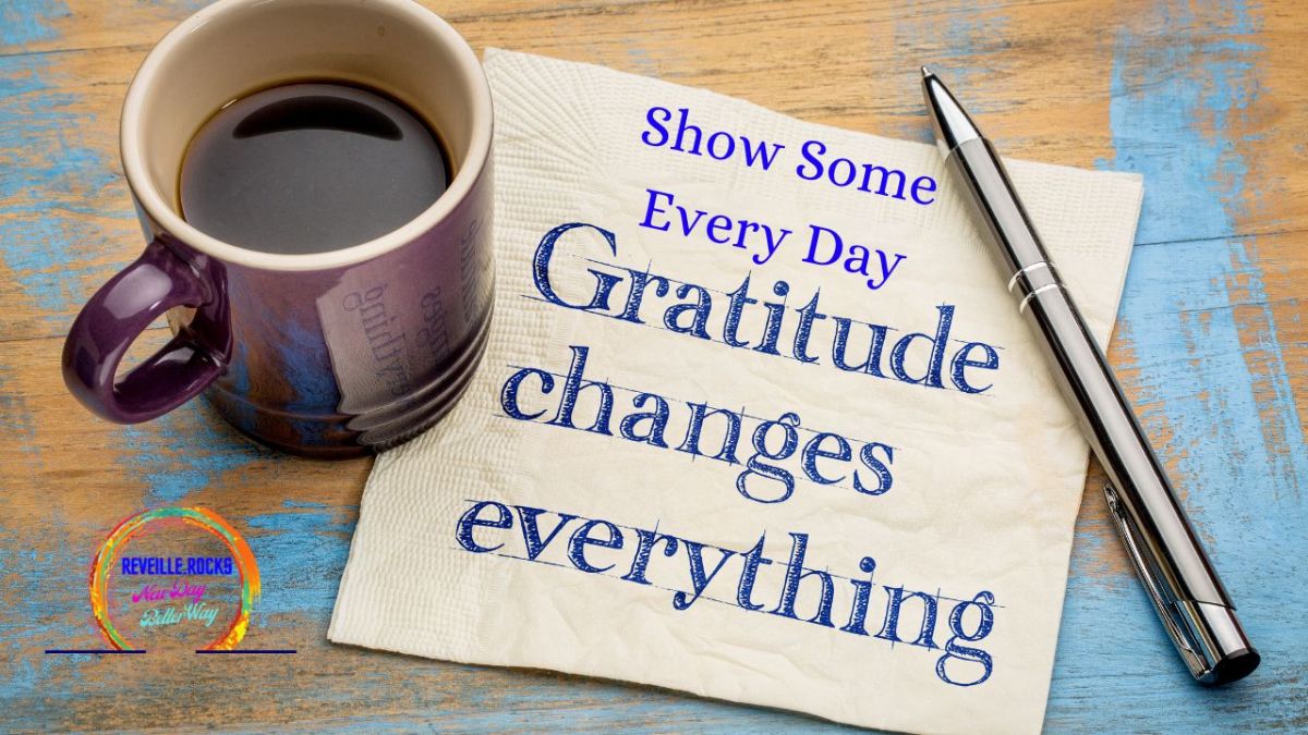 Take Time to Appreciate the Good Things in Your Life Every Day 