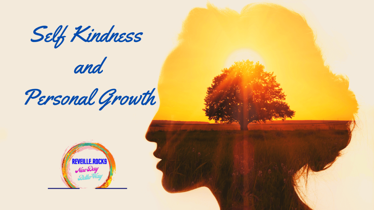 Self-Kindness Is Often An Overlooked Aspect Of Personal&nbsp;Growth