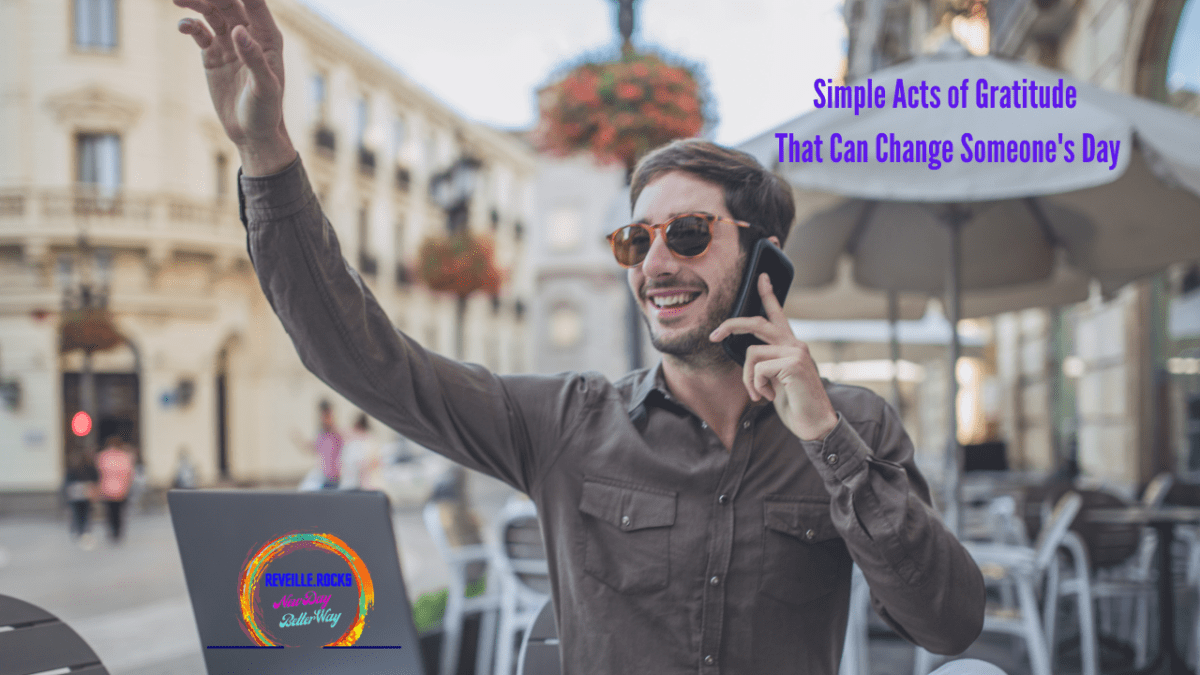 Simple Acts of Gratitude That Can Change Someone’s&nbsp;Day