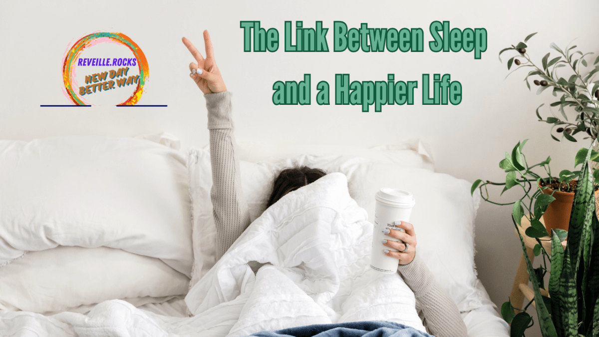 THe link between sleep and a Happier life
