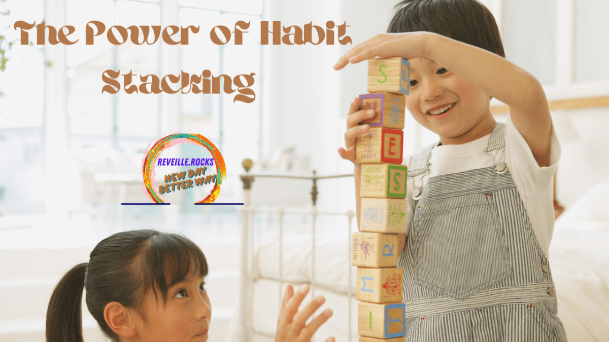 Stacking ome habit on top of another.