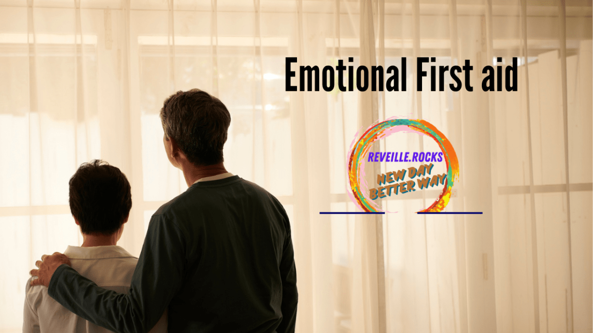 Emotional First Aid