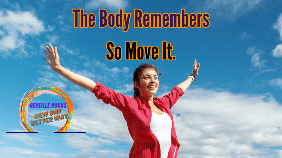 Moving your body is good for you.